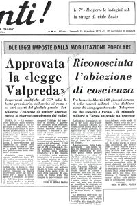 Approvata la «legge Valpreda» – Riconosciuta l’obiezione di coscienza
